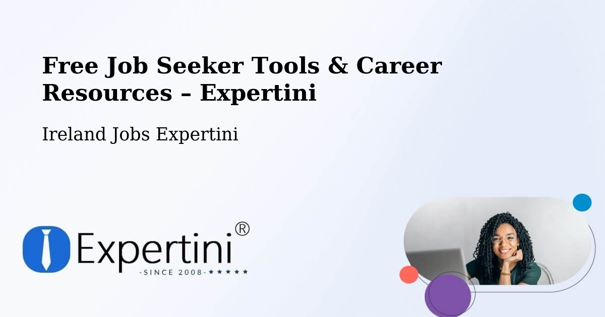 Free Job Seeker Tools & Career Resources – Balally - Balally, Ireland Jobs Expertini