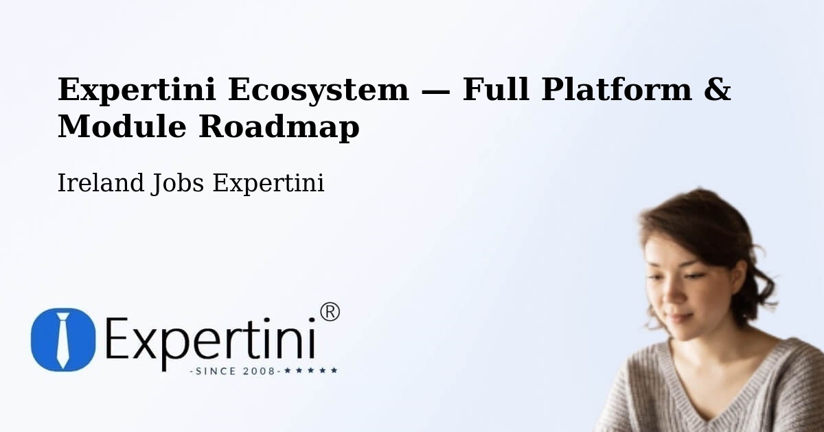 Expertini Ecosystem — Full Platform & Module Roadmap – Balally