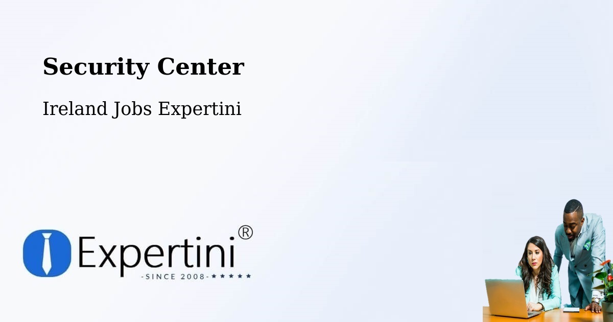 Security & Compliance – Balally - Ireland Jobs Expertini